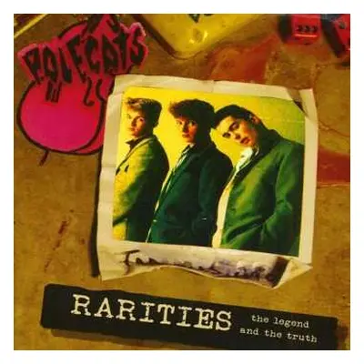 CD The Polecats: Rarities - The Legend And The Truth