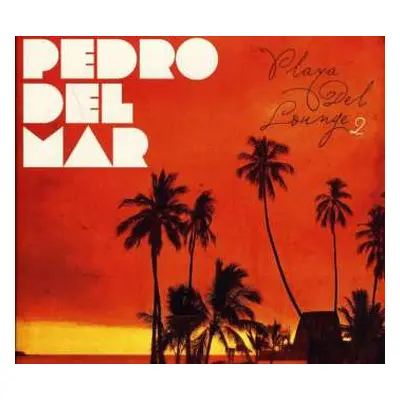 CD Pedro Del Mar: Playa Del Lounge 2