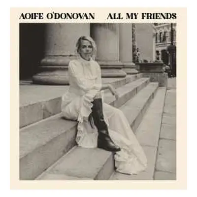 LP Aoife O'Donovan: All My Friends