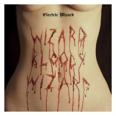 CD Electric Wizard: Wizard Bloody Wizard