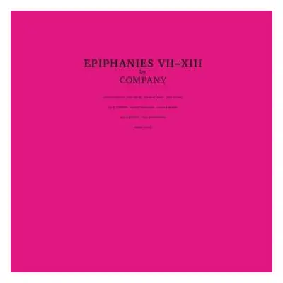 3LP Company: Epiphanies VII-XIII