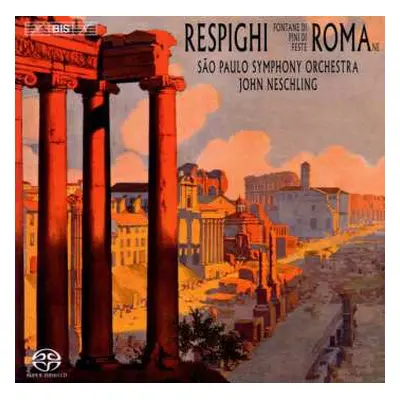 SACD Ottorino Respighi: Roman Trilogy