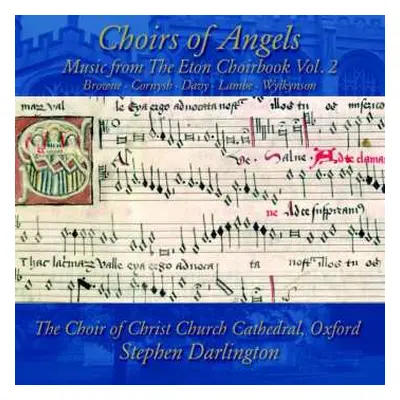 CD John Browne: Christ Church Cathedral Choir - Choirs Of Angels (music From The Eton Choirbook 