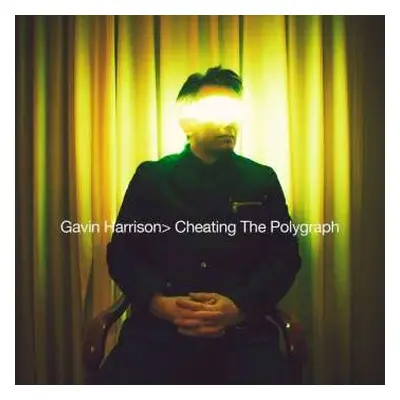 CD Gavin Harrison: Cheating The Polygraph DIGI