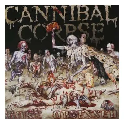 CD Cannibal Corpse: Gore Obsessed