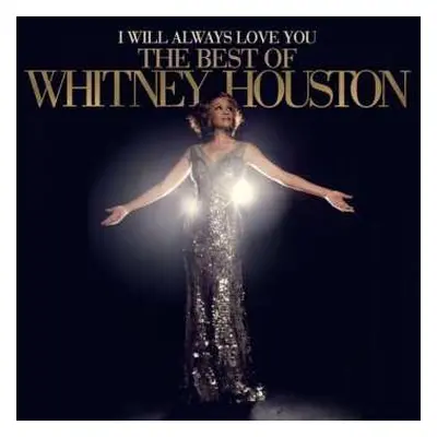 CD Whitney Houston: I Will Always Love You: The Best Of Whitney Houston