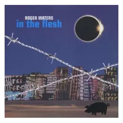 2CD Roger Waters: In The Flesh