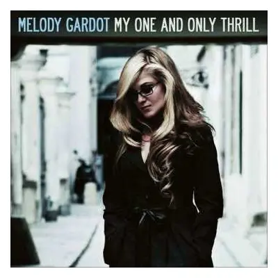 CD Melody Gardot: My One And Only Thrill