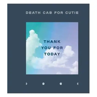 CD Death Cab For Cutie: Thank You For Today