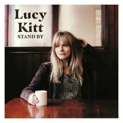 LP Lucy Kitt: Stand By