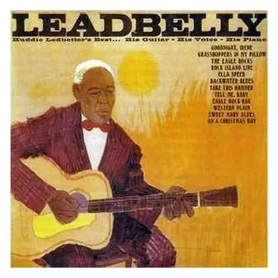 LP Leadbelly: Huddie Ledbetter's Best... His Guitar - His Voice - His Piano LTD