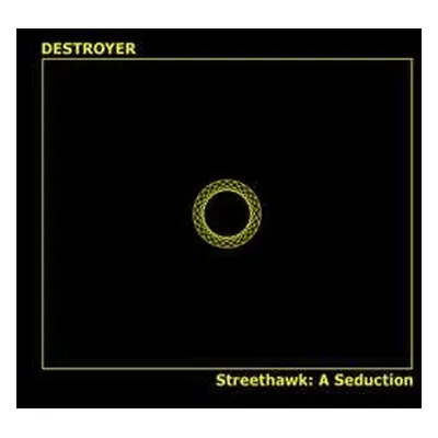 LP Destroyer: Streethawk: A Seduction