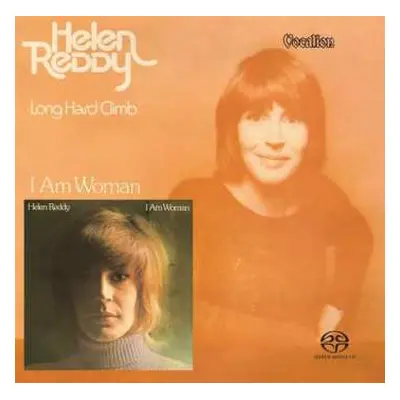 SACD Helen Reddy: I Am Woman & Long Hard Climb