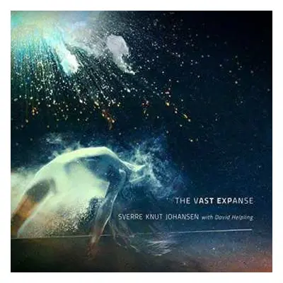 CD Sverre Knut Johansen: The Vast Expanse