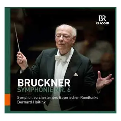 CD Bernard Haitink: Symphony Nr. 6