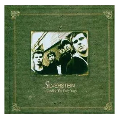 CD Silverstein: 18 Candles: The Early Years