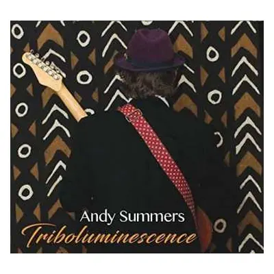 CD Andy Summers: Triboluminescence