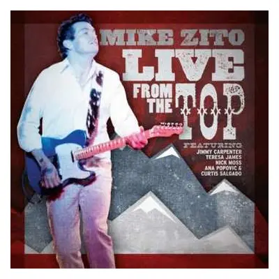 CD Mike Zito: Live From The Top