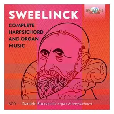 6CD Jan Pieterszoon Sweelinck: Complete Harpsichord And Organ Music