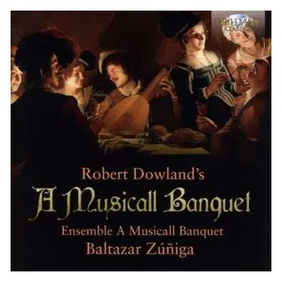 CD Robert Dowland: A Musicall Banquet