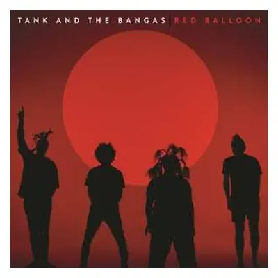 CD Tank and the Bangas: Red Balloon