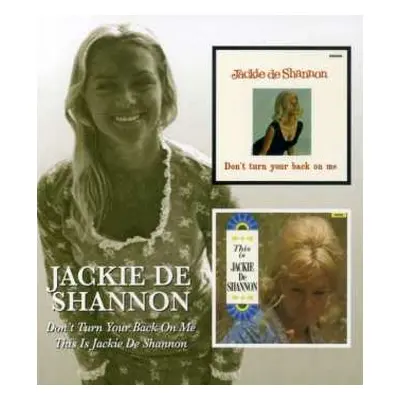 CD Jackie DeShannon: Don't Turn Your Back On Me / This Is Jackie De Shannon