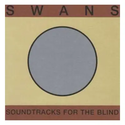 4LP Swans: Soundtracks For The Blind