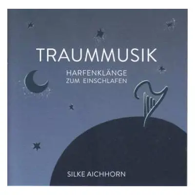 CD Johannes Brahms: Silke Aichhorn - Traummusik