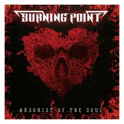 CD Burning Point: Arsonist Of The Soul