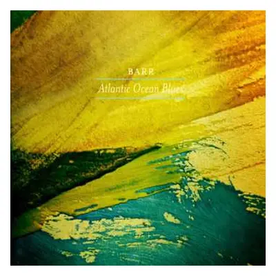 CD Barr: Atlantic Ocean Blues