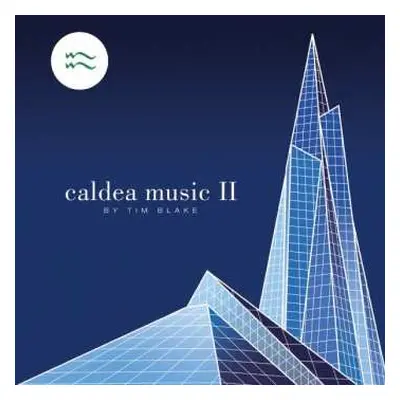 CD Tim Blake: Caldea Music II