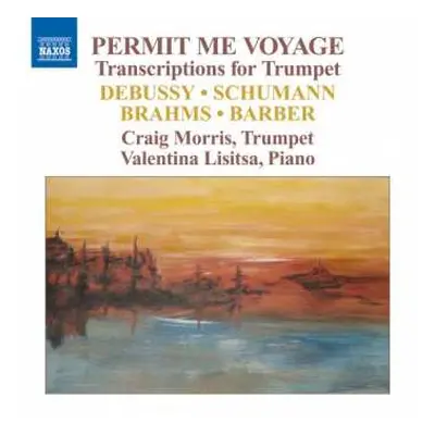 CD Claude Debussy: Craig Morris - Permit Me Voyage