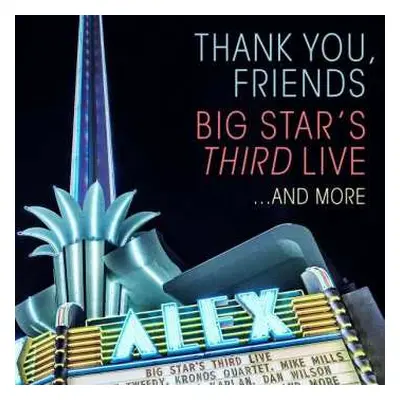 2CD/Blu-ray Big Star's Third: Thank You, Friends: Big Star's Third Live...And More