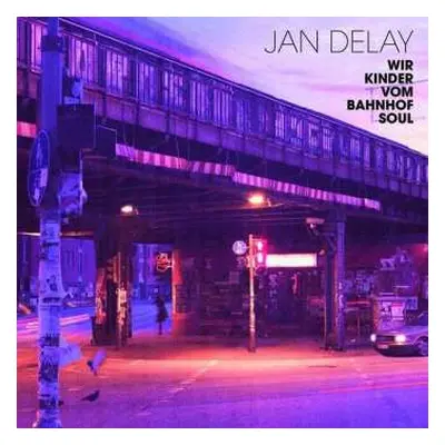 2LP Jan Delay: Wir Kinder Vom Bahnhof Soul