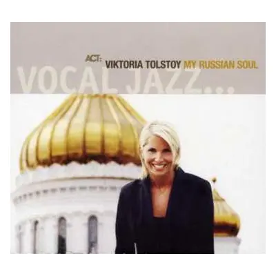 CD Viktoria Tolstoy: My Russian Soul