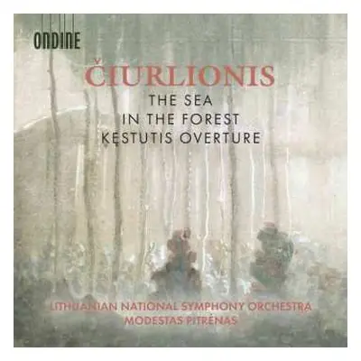 CD Lithuanian National Symphony Orchestra: The Sea • In The Forest • Kęstutis Overture