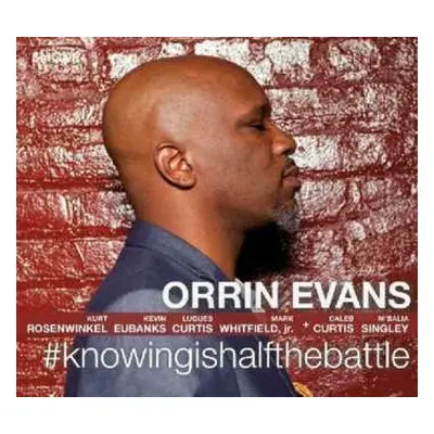 CD Orrin Evans: #knowingishalfthebattle