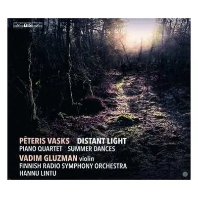 SACD Pēteris Vasks: Distant Light / Piano Quartet / Summer Dances