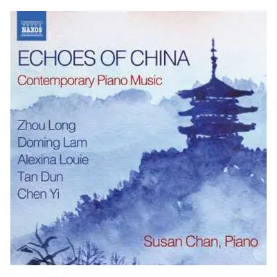 CD Zhou Long: Susan Chan - Echoes Of China