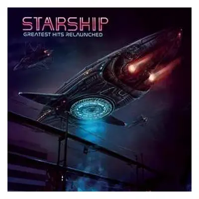 LP Starship: Greatest Hits Relaunched CLR | LTD