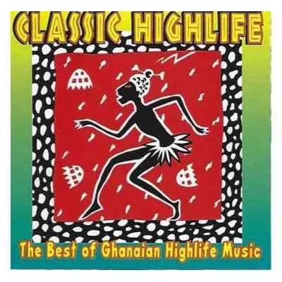 CD Classic High Life: Best Of Ghanaian Highlife Music