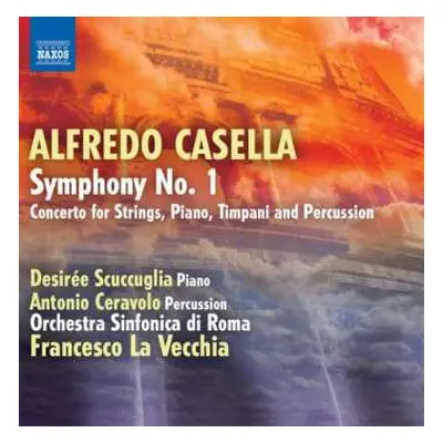 CD Alfredo Casella: Symphony No. 1 / Concerto For Strings, Piano, Timpani And Percussion