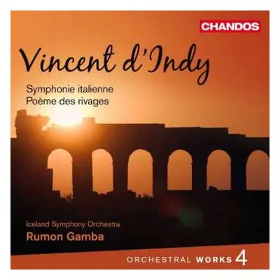 CD Vincent d'Indy: Symphonie Italienne / Poème Des Rivages