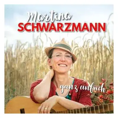 2CD Martina Schwarzmann: Ganz Einfach