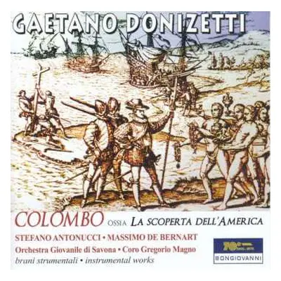 CD Gaetano Donizetti: Kantate "colombo, Ossia La Scoperta Dell'america"