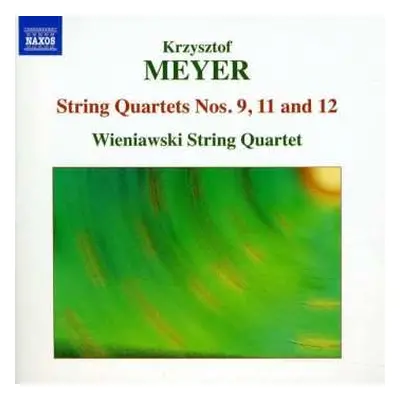 CD Krzysztof Meyer: String Quartet Nos. 9, 11 And 12