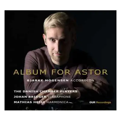 CD The Danish Chamber Players: Album For Astor