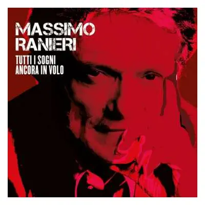 CD Massimo Ranieri: Tutti I Sogni Ancora In Volo