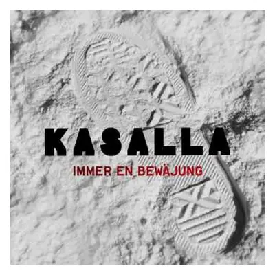 CD Kasalla: Immer En Bewäjung