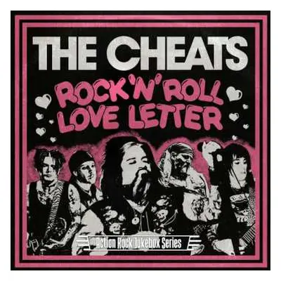 SP The Cheats: 7-rock'n Roll Love Letter/cussin,crying N Carryin